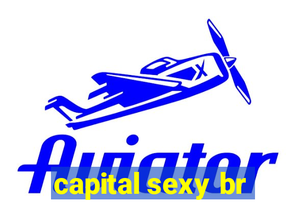 capital sexy br